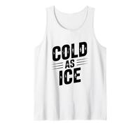 Humour Vintage Chill Cold As Ice Débardeur