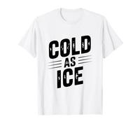 Humour Vintage Chill Cold As Ice T-Shirt