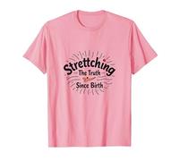 Humour White Lie : Stretching The Truth Since Birth T-Shirt, Homme, Rose, M