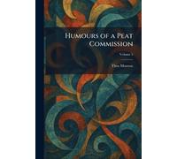 Humours of a Peat Commission