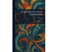Humours of a Peat Commission
