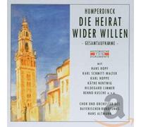 Humperdinck, E. - Die Heirat Wider Willen
