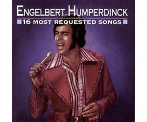 Humperdinck, Engelbert - 16 Most Requested Songs