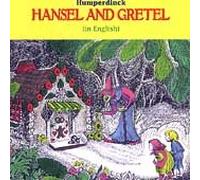 Humperdinck, Engelbert - Hänsel & Gretel