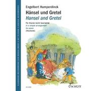 Humperdinck: Hansel and Gretel - Fairytale Opera in 3 Acts Easy Arrangem (Poche)