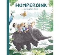 Humperdink Our Elephant Friend by Sean Taylor Sean Taylor (Auteur)