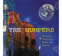 Humpers - Euphoria Confusion Anger & REM