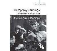 Humphrey Jennings: Film-Maker, Painter, Poet