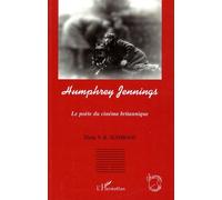 Humphrey Jennings - Le Poète Du Cinéma Britannique