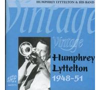 Humphrey Lyttelton - Vintage Humphrey Lyttelton 1948-51