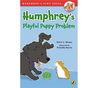 Humphreys Playful Puppy Problem - Betty G Birney Illustrated by Priscilla Burris - Penguin Putnam Inc - Livre en Anglais - Paperback Betty G Birney Illustrated by Priscilla BurrisBetty G Birney Illust
