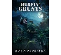 Humpin' Grunts: A Vietnam War Memoir