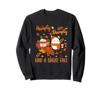 Humpty Funny Dumpty a passé Un bel Automne, Joyeux Automne et Halloween Sweatshirt