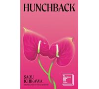 Saou Ichikawa – Hunchback – Liste longue International Booker Prize 2025 – Poche