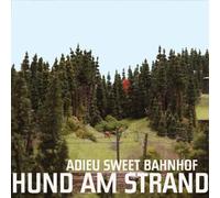 Hund Am Strand - Adieu Sweet Bahnhof [Import]