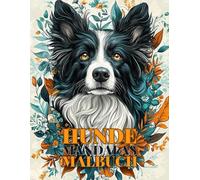 Hunde Mandalas Malbuch: Ein Malbuch für Erwachsene mit schönen Border Collie, um Stress zu reduzieren und sich zu entspannen