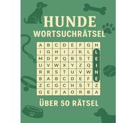 Hunde Wörtersuchrästelbuch: Wörtersuchrätselbuch mit den Themen: Hunde, Welpen, Tierisches Vergnügen und mehr. I 15,2 cm x 22,8 cm I Mehr als 50 ... Geburtstagen oder auch einfach für die lieben
