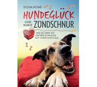 Hundeglück und kurze Zündschnur: Wie ein Herz mit großer Schnauze auf unser Sofa kam