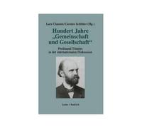 Hundert Jahre "Gemeinschaft Und Gesellschaft
