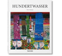 Hundertwasser: 1928-2000: the Power of Art - the Painter-king With the Five Skins