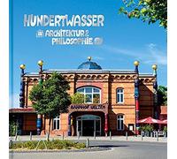 Hundertwasser Architektur & Philosophie - Umweltbahnhof Uelzen