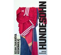 Hundesohn: Roman | 'Das ist der zärtlichste und klügste Roman seit langem über Liebe, Freundschaft, Begehren.' Martina Hefter