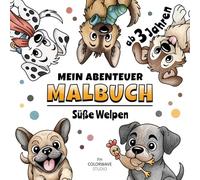 Hundewelpen Malbuch für Kinder ab 3 Jahren: Süße Hunde zum Ausmalen | 50 einfache Ausmalbilder mit dicken Linien und sanften Zusatzlinien | Malbuch für Jungen und Mädchen | Hunde Malbuch