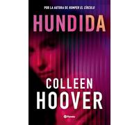 Hundida: La esperada nueva novela de Colleen Hoover
