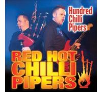 Hundred Chilli Pipers by RED HOT CHILLI PIPERS [Audio CD] NEUF
