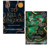 Hundred Kingdoms Novels Collection 2 Books Set (To Kill a Kingdom & Princess of Souls)