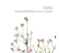 HUNDRED MILLION LOVE YEARS