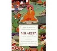 Les Cent Mille Chants de Milarepa – Nouvelle traduction