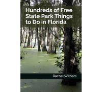 Hundreds of Free State Park Things to Do in Florida: USA