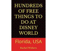 HUNDREDS OF FREE THINGS TO DO AT DISNEY WORLD: Florida, USA