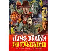 Hung, Drawn and Executed: The Horror Art of Graham Humphreys