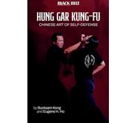 Hung Gar Kung Fu: Chinese Art Of Self Defense