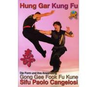 Hung Gar Kung Fu - Gong Gee Fook Fu Kune