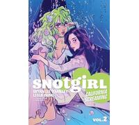 Leslie Hung – Snotgirl Volume 2: California Screaming – Version originale