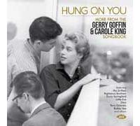 Hung On You : More From The Gerry Goffin & Carole King Songbook