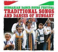 Various Artists - Traditional Songs and Dances of Hungary