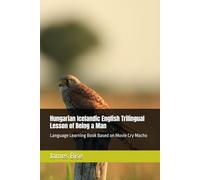 Hungarian Icelandic English Trilingual Lesson of Being a Man: Language Learning Book Based on Movie Cry Macho