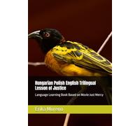 Hungarian Polish English Trilingual Lesson of Justice: Language Learning Book Based on Movie Just Mercy