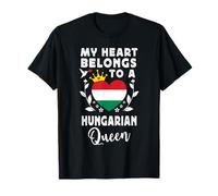 Hungarian Queen Hungarian Wife Girlfriend Hungary Flag T-Shirt