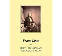 Hungarian Rhapsody No. 10 (Samwise Music For Piano)