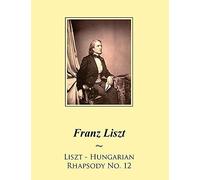 Hungarian Rhapsody No. 12 (Samwise Music For Piano)