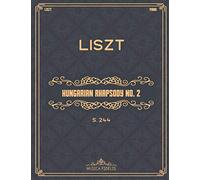 Hungarian Rhapsody No. 2: S.244 - Sheet music for piano