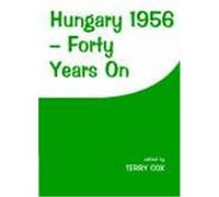 Hungary 1956: Forty Years on
