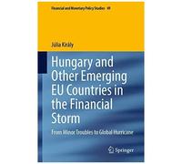 Hungary And Other Emerging Eu Countries In The Financial Storm