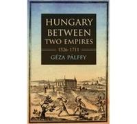 Hungary Between Two Empires 15261711 - Geza Palffy - Indiana University Press - Livre en Anglais - Paperback Geza PalffyGeza Palffy (Auteur)