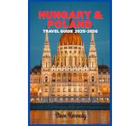 Hungary & Poland Travel Guide 2025-2026: Budapest, Kraków & Central Europe’s Hidden Gems on a Budget